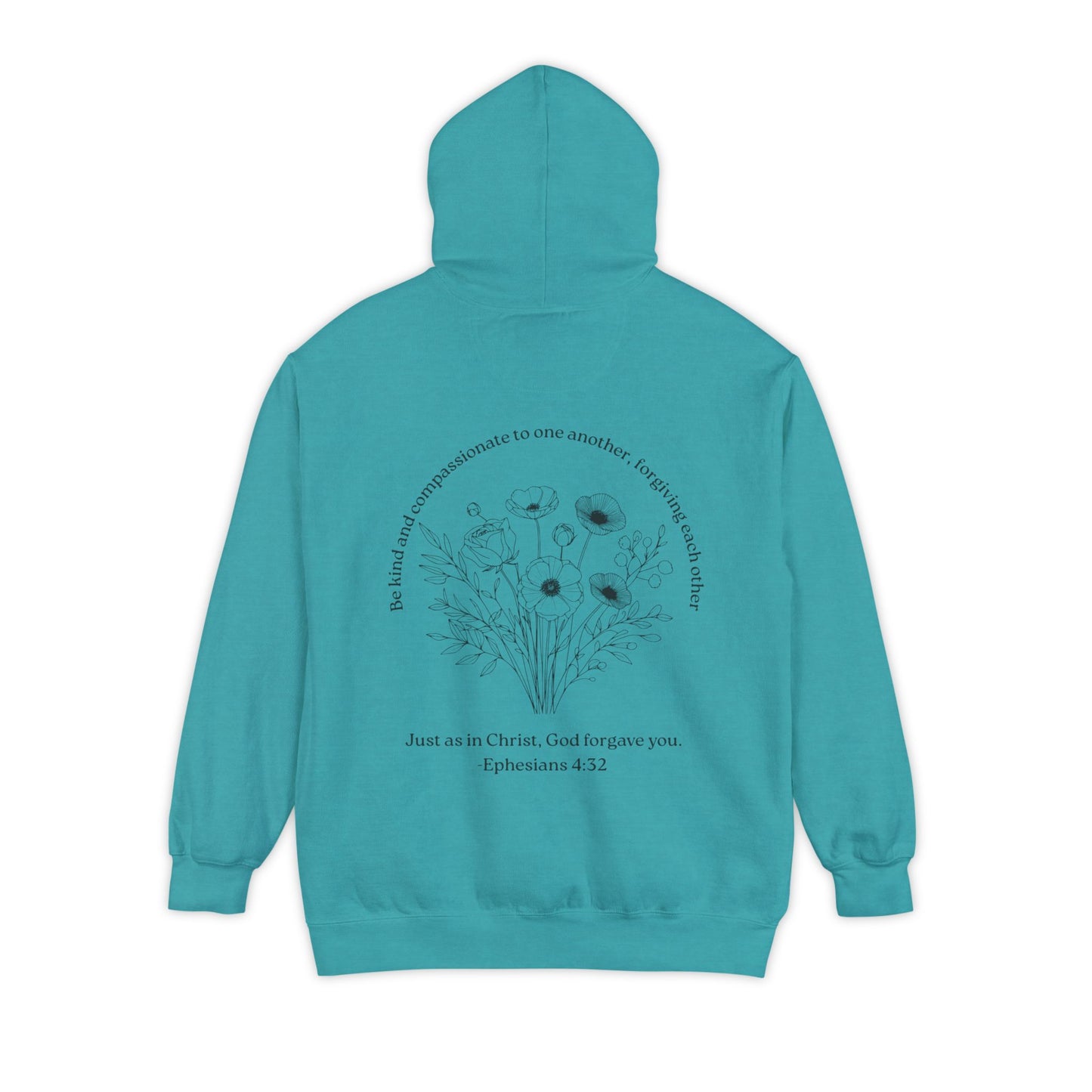Floral Ephesians 4:32- Hoodie — "Be Kind and Compassionate" Comfort Colors Garment-Dyed Sweatshirt