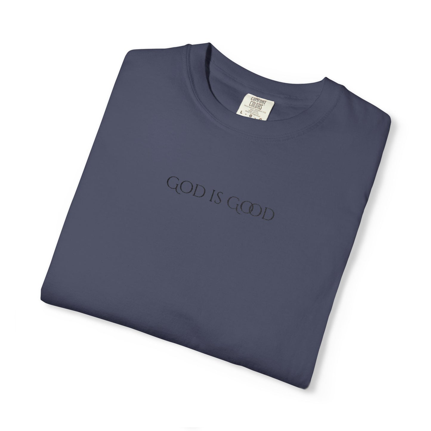 Embroidered God is Good Unisex Tee, Vintage Washed Shirt, Religious Graphic Tshirt, Faith Apparel, Inspirational Clothing