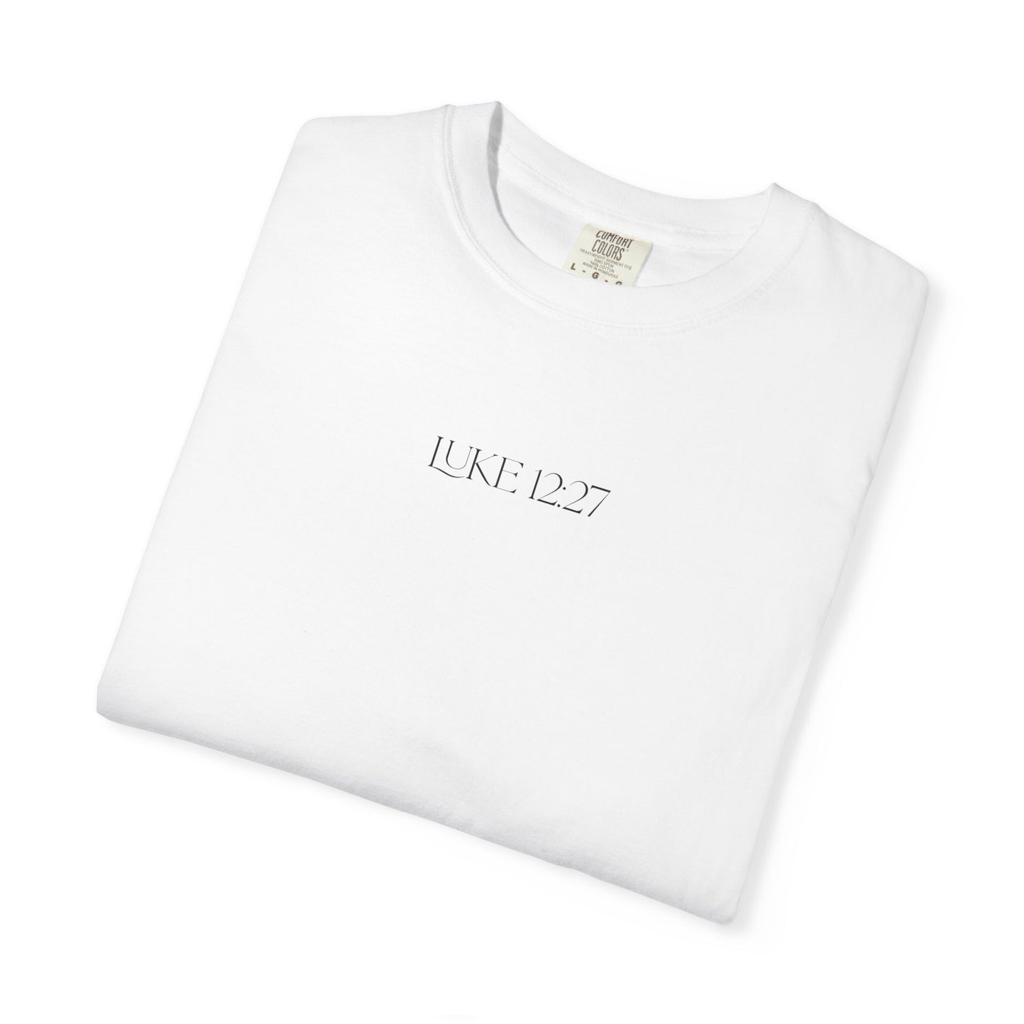 Luke 12:27 Wildflowers T-shirt, Christian Tee, Anxiety Relief, Trendy Unisex Shirt, Inspirational Gift
