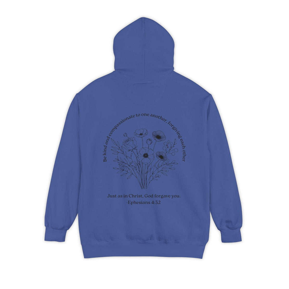 Floral Ephesians 4:32- Hoodie — "Be Kind and Compassionate" Comfort Colors Garment-Dyed Sweatshirt