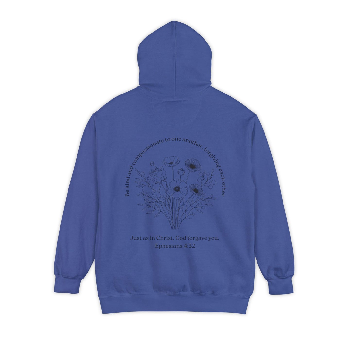 Floral Ephesians 4:32- Hoodie — "Be Kind and Compassionate" Comfort Colors Garment-Dyed Sweatshirt